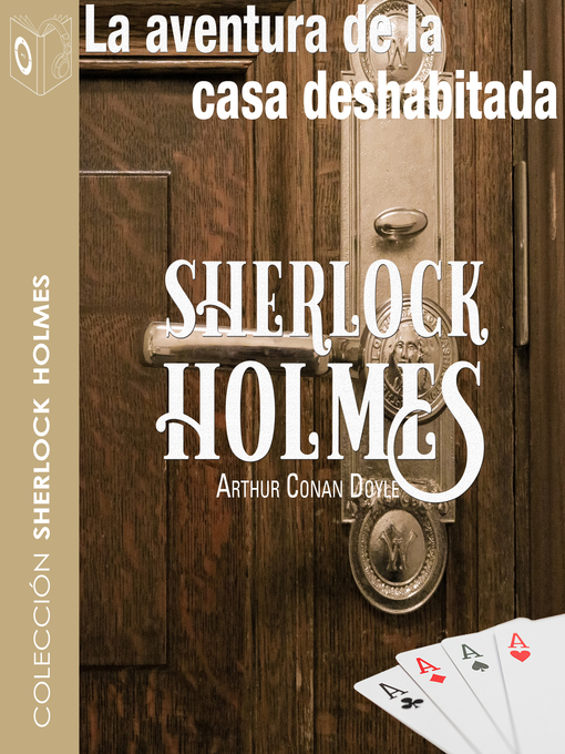 Title details for La aventura de la casa deshabitada--Dramatizado by Arthur Conan Doyle - Available